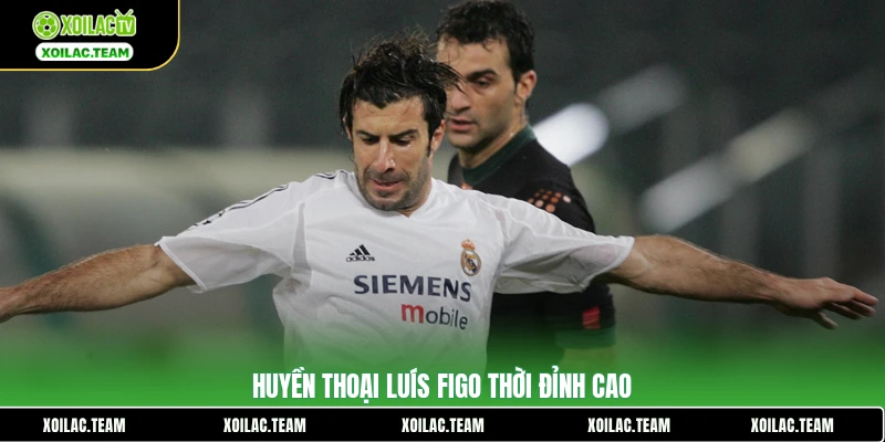 Huyền thoại Luís Figo thời đỉnh cao